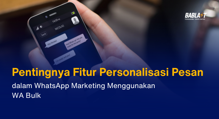 Pentingnya Fitur Personalisasi Pesan dalam WhatsApp Marketing Menggunakan WA Bulk